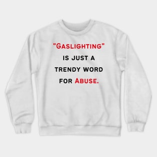 Narcissist's Gaslighting Crewneck Sweatshirt